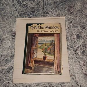 Vintage 'My Kitchen Window' Book by Edna Jaques